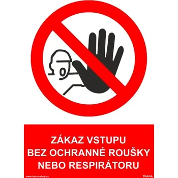 Zákaz vstupu bez ochrany dýchacích cest Samolepka 210 x 297 mm (A4) tl. 0,1 mm - Kód: 17307