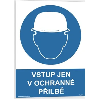 Vstup jen v ochranné přilbě Plast 210 x 297 mm (A4) tl. 0.5 mm - Kód: 00306