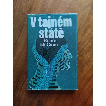 ROBERT McCRUM - V tajném státě (V tajném státě)
