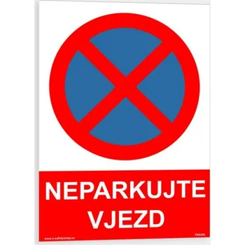 Dopravní značení Neparkujte vjezd Plast 148 x 210 mm (A5) tl. 2 mm - Kód: 09412