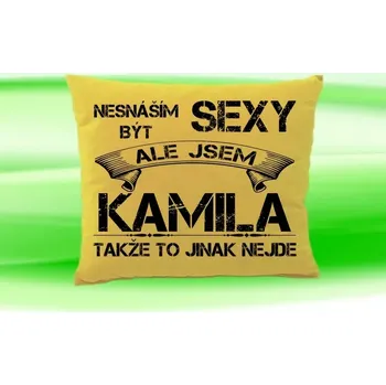 Dekorativní polštářek Polštář se jménem KAMILA Béžový (polštářek nesnáším být sexy ale jsem ???)
