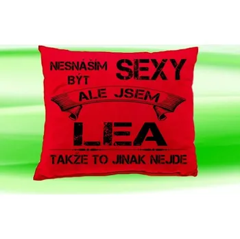 Dekorativní polštářek Polštář se jménem LEA Červený (polštářek nesnáším být sexy ale jsem ???)