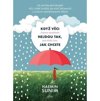 Když věci nejdou tak, jak chcete - Haemin Sunim (E-Kniha)