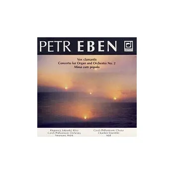 Česká hudba Eben: Vox clamantis, Varhanní koncert, Missa cum populo