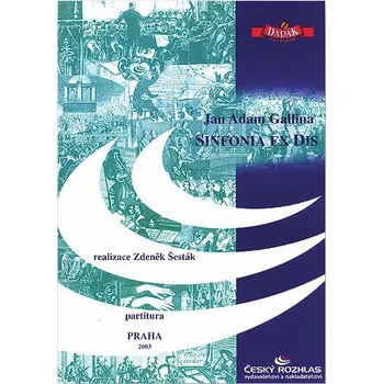 Jan Adam Gallina: Sinfonia ex Dis