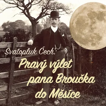 DVD film Svatopluk Čech: Pravý výlet pana Broučka do Měsíce