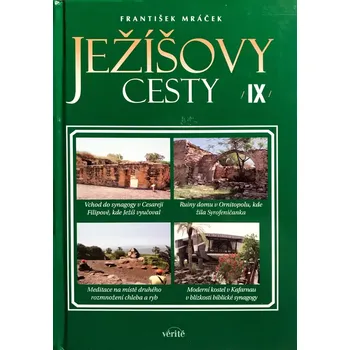 Literární cestopis Ježíšovy cesty IX.