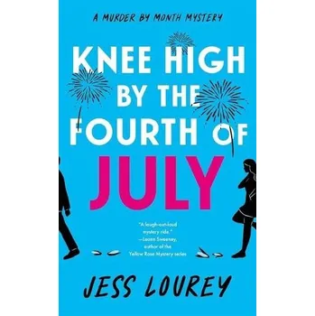 Cizojazyčná kniha Knee High by the Fourth of July - Lourey, Jess