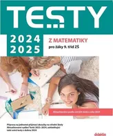 Testy 2024-2025 z matematiky pro žáky 9. tříd ZŠ - Didaktis (2024, brožovaná)