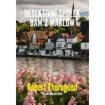 Detektivní spolek dam z Marlow - Robert Thorogood (2024, brožovaná)