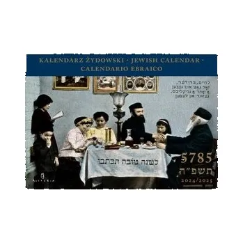 Kalendář Kalendarz Żydowski. Jewish Calendar. Calendario Ebraico /5785/ 2024/2025