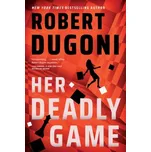 Her Deadly Game - Dugoni Robert