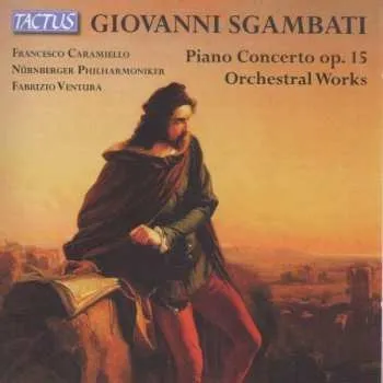 Zahraniční hudba CD Giovanni Sgambati: Klavierkonzert Op.15 2014