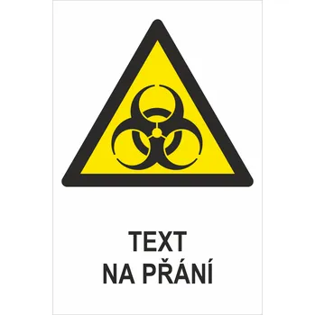 Značení Biologické nebezpečí - Váš text samolepící PVC fólie 150 x 100 mm