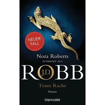 Teure Rache - J. D. Robb