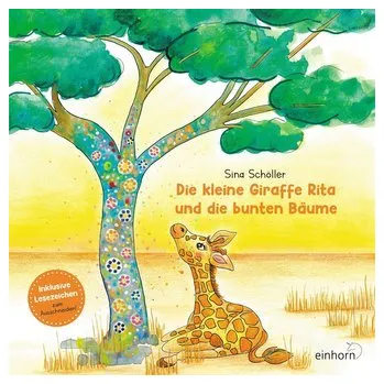 První čtění Die kleine Giraffe Rita und die bunten Bäume - Schöller, Sina