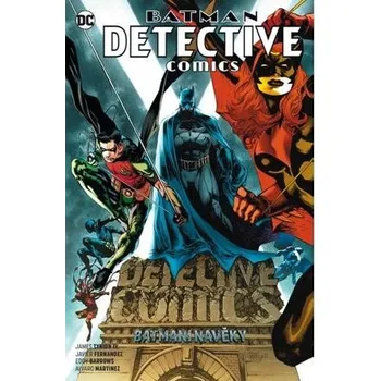 Kniha Batman Detective Comics 7 - Batmeni navěky