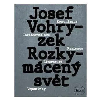 Kniha Rozkymácený svět