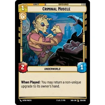 Sběratelská karetní hra Criminal Muscle 209/262 - Shadows of the Galaxy Typ karty: Standard