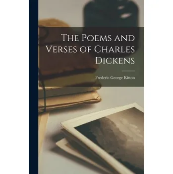 The Poems and Verses of Charles Dickens - Cassiodorus, Senator