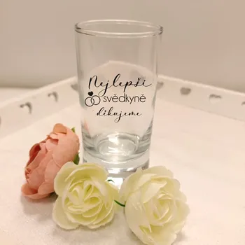 Party dekorace Svatební sklenička (panák) pro svědkyni