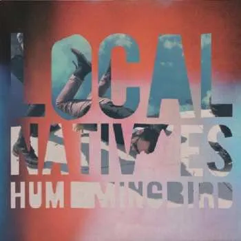 Zahraniční hudba CD Local Natives: Hummingbird LTD | DLX 2013 Us Deluxe Album Limited Edition