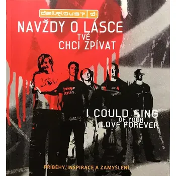 Duchovní literatura Navždy o lásce tvé chci zpívat (Příběhy, inspirace a zamyšlení)