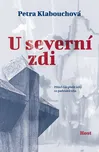 U severní zdi - Petra Klabouchová…