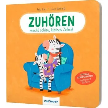 První čtění Zuhören macht schlau, kleines Zebra! - Kiel, Anja