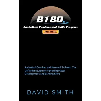 B180 Basketball Fundamental Skills Program - Smith, David