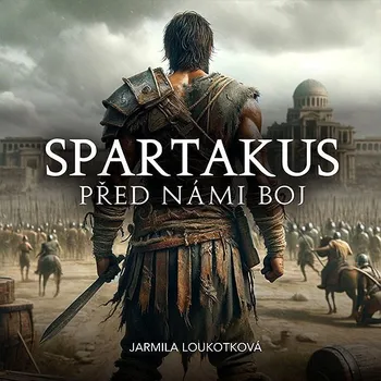 Spartakus – Před námi boj Audiokniha