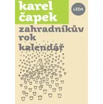 Zahradníkův rok: Kalendář - Karel Čapek…