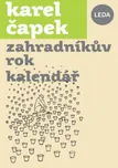 Zahradníkův rok: Kalendář - Karel Čapek…