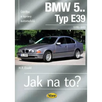 Technika BMW 5.. -Typ E39 - 12/95–6/03 - Jak na to? 107. - Hans-Rüdiger Etzold