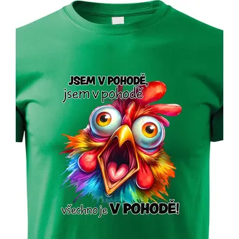 Chlapecké tričko Dětské tričko Slepice - Jsem v pohodě, Barva Zelená, Velikost 158 cm/12 roků, Canvas Dětské tričko 2650
