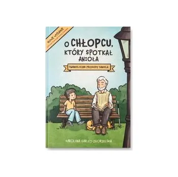 O chłopcu, który spotkał anioła - Karolina Garlej-Zgorzelska