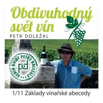 Obdivuhodný svět vín - Petr Doležal