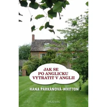Jak se po anglicku vytratit - Hana Parkánová-Whitton