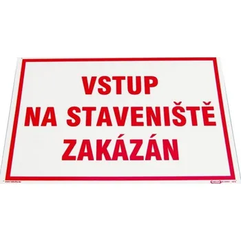 Zabzepeční vozidel Tabule ZÁKAZ VSTUPU NA STAVENIŠTĚ