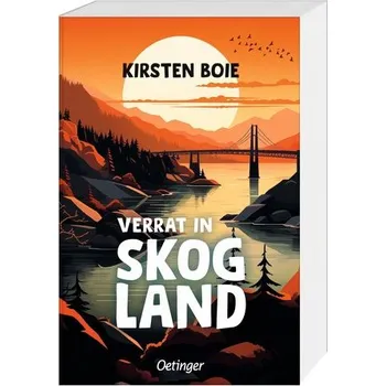 Skogland 2. Verrat in Skogland - Boie, Kirsten