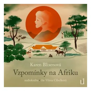 Vzpomínky na Afriku - Karen Blixenová