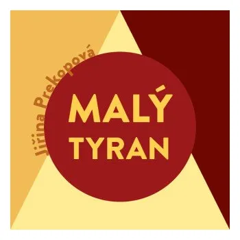 Malý tyran - Jiřina Prekopová (čte Miroslav Černý) mp3