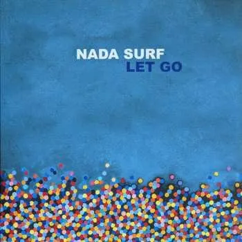Zahraniční hudba 2LP Nada Surf: Let Go DLX 2024 Deluxe Edition Vinyl