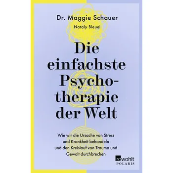 Die einfachste Psychotherapie der Welt - Schauer, Maggie