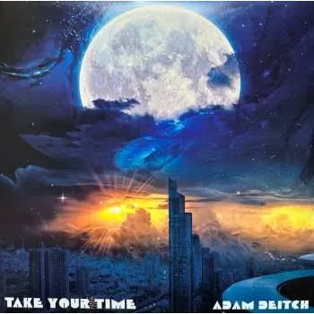 Zahraniční hudba LP Adam Deitch: Take Your Time CLR | LTD 2023 Coloured Sky Blue Vinyl Limited Edition