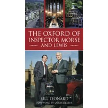 Cestování The Oxford of Inspector Morse and Lewis - Leonard, Bill