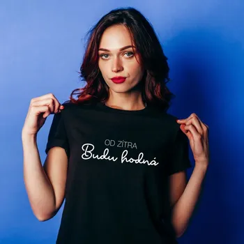 Dámské tričko Dámské tričko - Od zítra budu hodná Barva: Černá, Velikost: 110 cm/4 roky