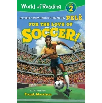 World of Reading For the Love of Soccer! - Pelé