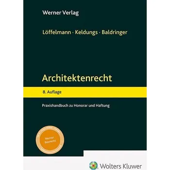 Architektenrecht - Löffelmann, Peter [DE] (2024, Firma, Werner Verlag)