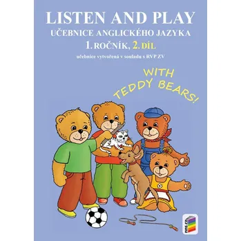Anglický jazyk Listen and play - With Teddy Bears!, 2. díl (učebnice)